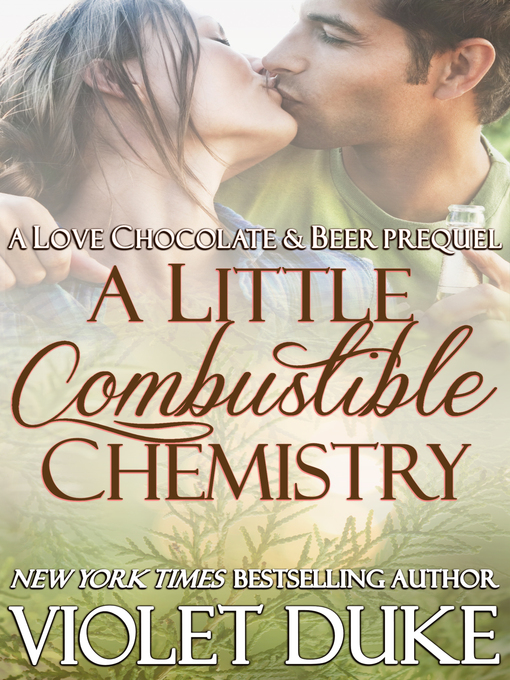 Title details for A Little Combustible Chemistry by Violet Duke - Available